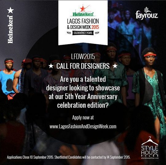 Heinken Lagos Fashion & Design Week 2015 Designer Call - BellaNaija - August 2015