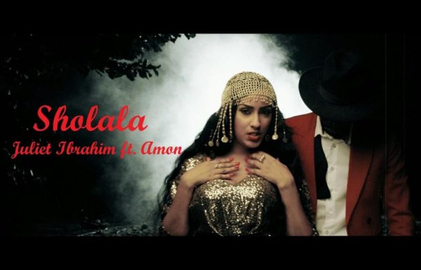 Sholala- Juliet Ibrahim Featuring Amon