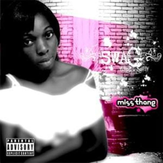 New Music Miss Thang Swag BellaNaija