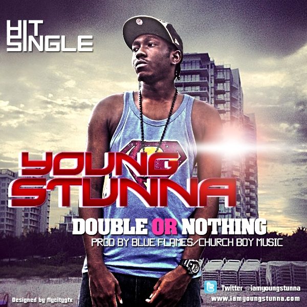 New Music Young Stunna Double Or Nothin BellaNaija