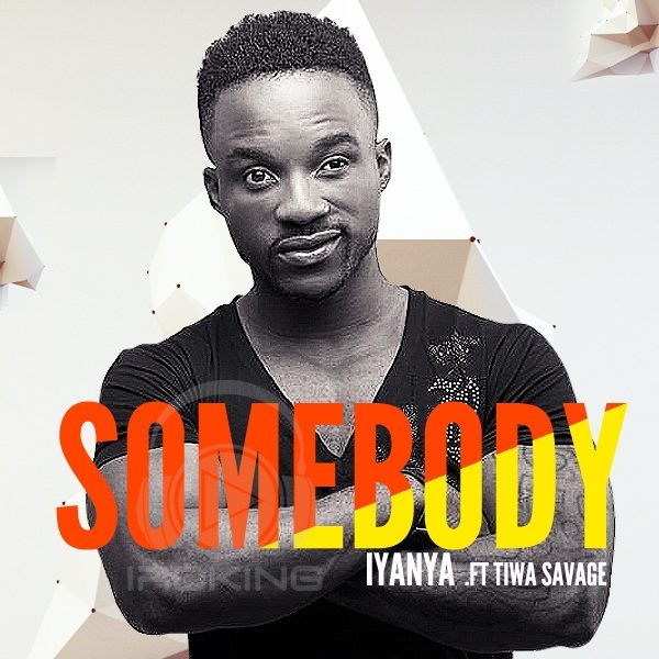 Iyanya & Tiwa Savage - Somebody