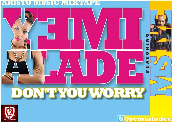 Yemi Alade - Don't You Worry [Artwork]