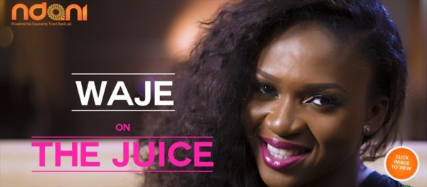 Waje - Ndani TV's The Juice - May 2013 - BellaNaija