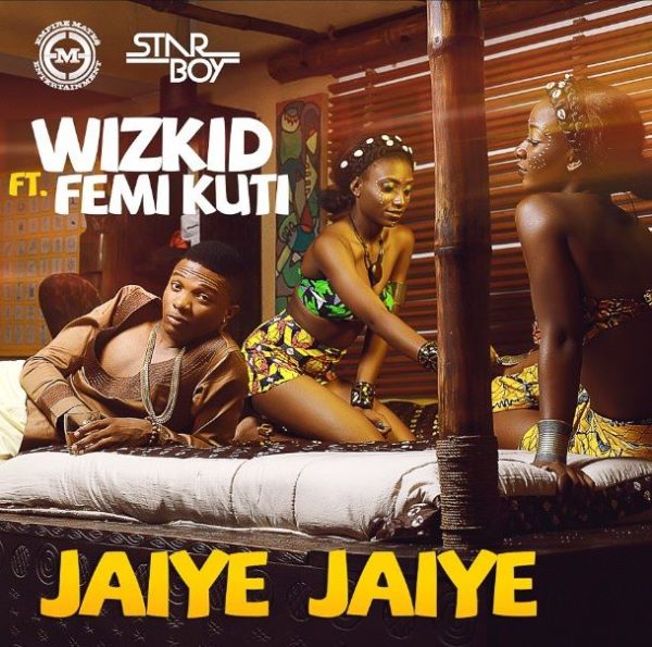 Wizkid Femi Kuti Jaiye Jaiye