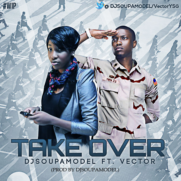 DJSOUPAMODEL FT VECTOR (TAKEOVER)