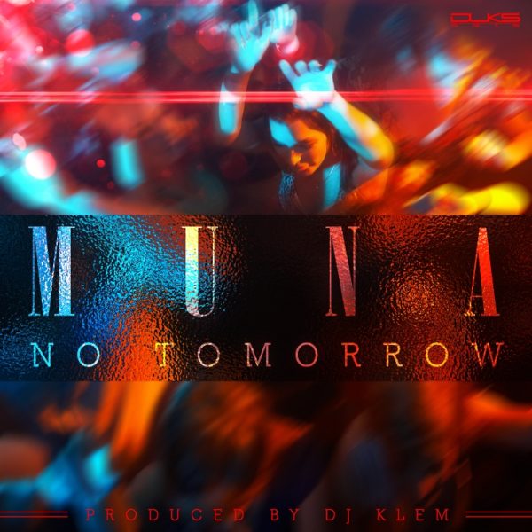 muna no tomorrow poster - BellaNaija