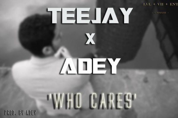 Teejay Adey Who Cares Cover