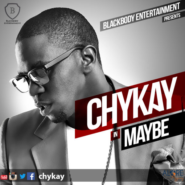 Chykay - Maybe Cover Art - September 2013 - BellaNaija