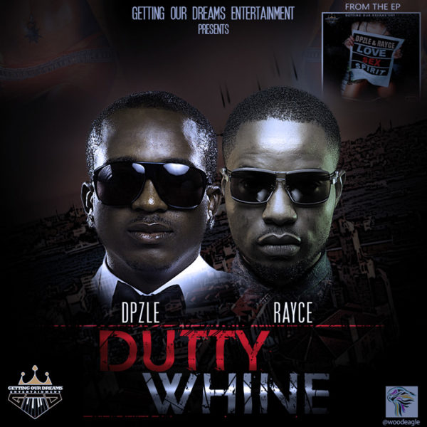 Dpzle & Rayce - Dutty Whine - October 2013 - BellaNaija