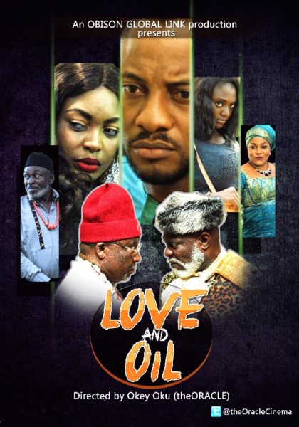 Love and Oil Poster - October 2013 - BellaNaija