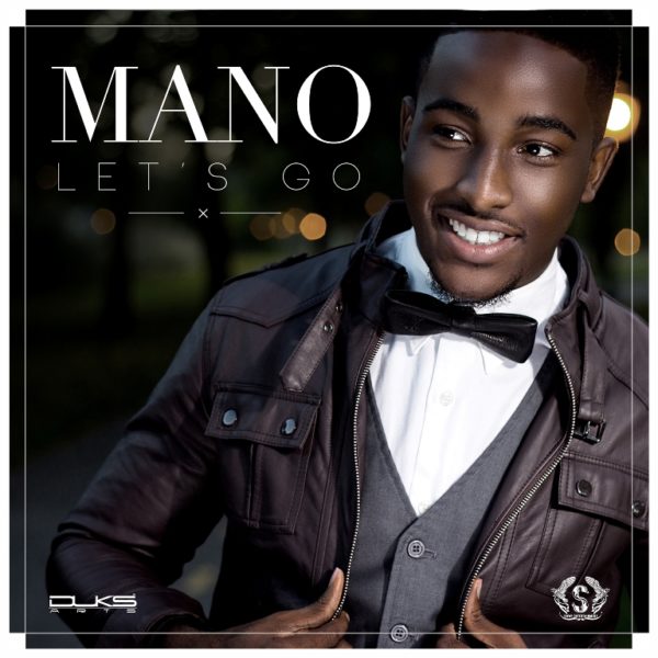 Mano - Let's Go - October 2013 - BellaNaija