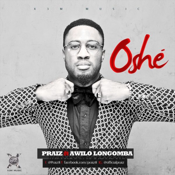 Praiz Feat. Awilo Longomba - Oshe - November 2013 - BellaNaija 01