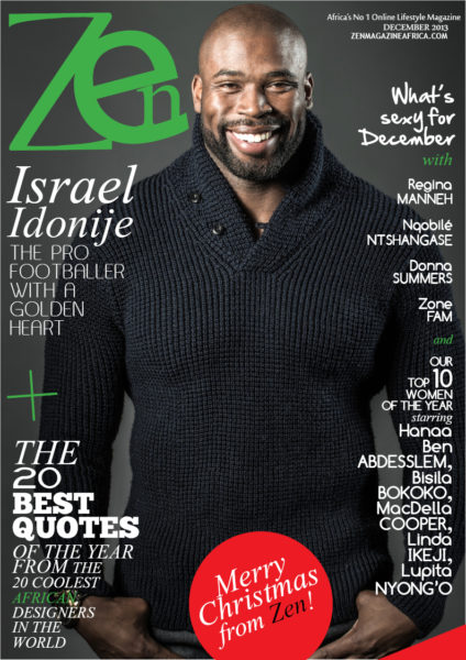 Israel Idonije for Zen Magazine December 2013 Issue - BellaNaija - December 2013