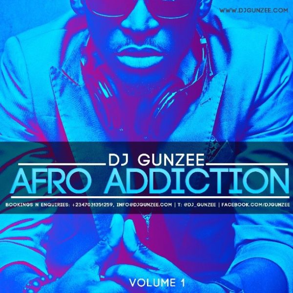 DJ Gunzee - Afro Addiction - January 2014 - BellaNaija