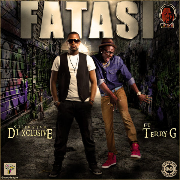 DJ Xclusive Feat. Terry G - Fatasi - BellaNaija - May - 2014