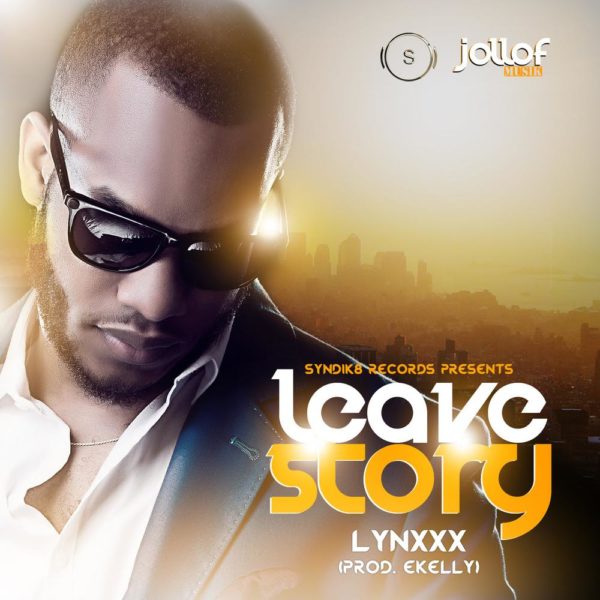 Lynxxx - Leave Story - BellaNaija - July - 2014