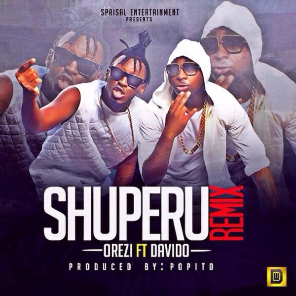 Orezi feat. Davido - Shuperu (Remix) - BellaNaija - May - 2015