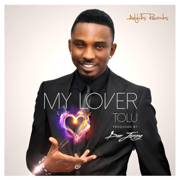 New Music - Tolu - My Lover - BN Music - BellaNaija.com 01