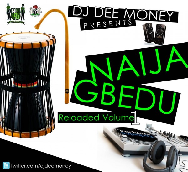 ダウンロード: DJ ディー マネーズ \Naija Gbeduダウンロード: DJ ディー マネーズ \Naija Gbedu  