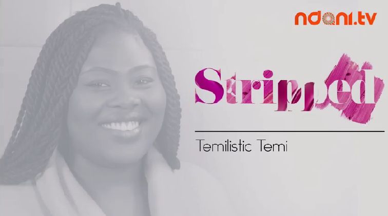 Temilistic Temi on Ndani TV's Stripped - BellaNaija - November 2014