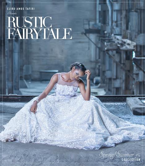 Ejiro Amos Tafiri Rustic Fairytale SS2015 Collection Lookbook - BellaNaija - April 2015