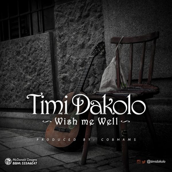 Timi Dakolo Wish Me Well