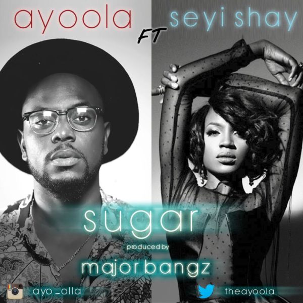 Ayoola feat. Seyi Shay - Sugar - BellaNaija - July - 2015