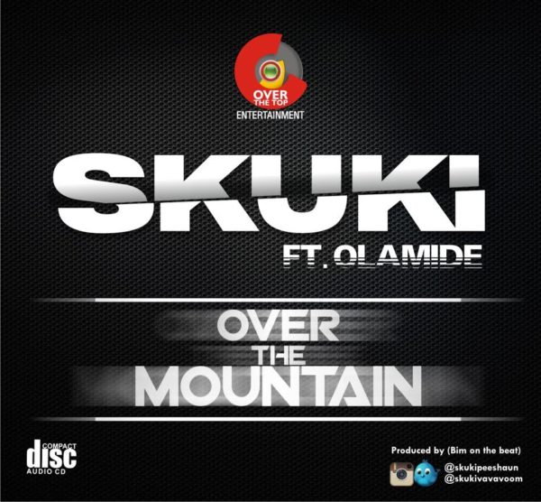 Skuki feat. Olamide - Over The Mountain - BellaNaija - July - 2015