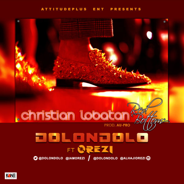 Dolondolo feat. Orezi - Christian Lobatan - BellaNaija - August - September