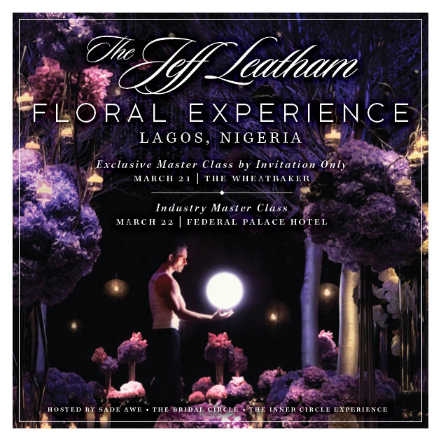 Jeff Leatham in Lagos_The Inner Circle Experience