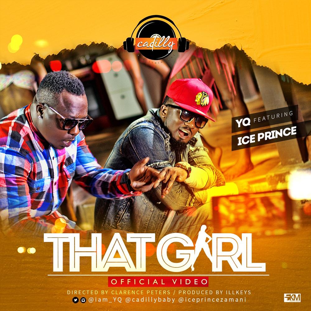 'That Girl' YQ ft. Ice Prince (CADILLY) art