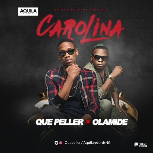 Que Peller ft. Olamide - Carolina