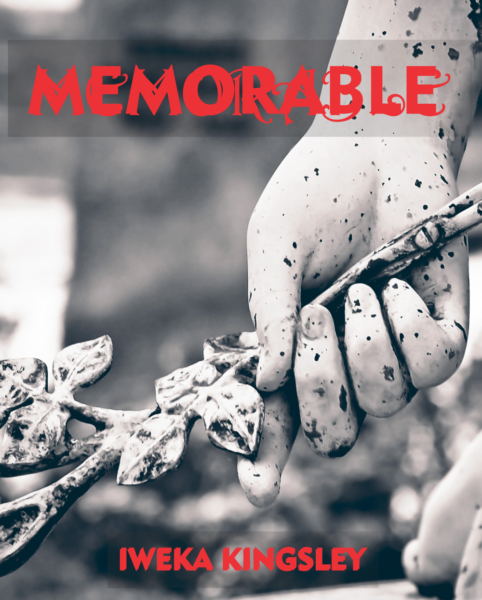 Memorable by Iweka Kingsley