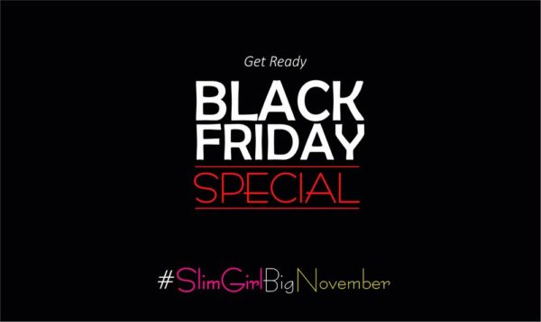 Slim Girl Black Friday