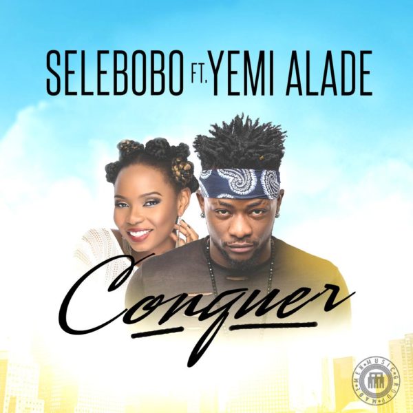 selebobo-ft-yemi-alade-conquer-art