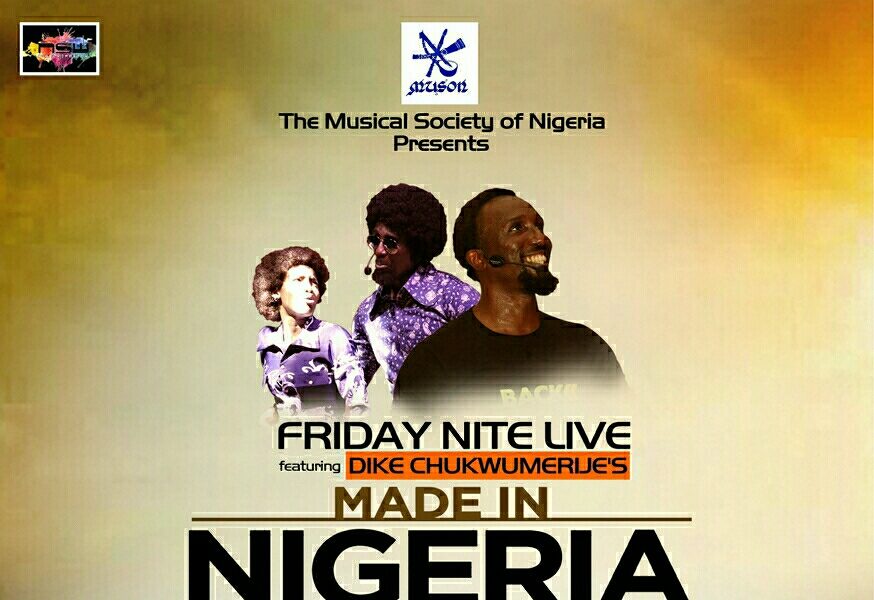 muson-presents-friday-nite-live-featuring-dike-chukwumerije-s-made-in