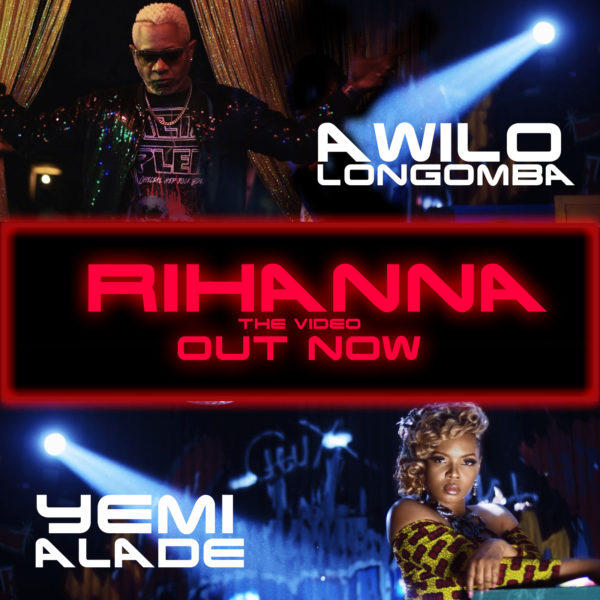 New Video: Awilo Longomba feat. Yemi Alade – Rihanna | BellaNaija