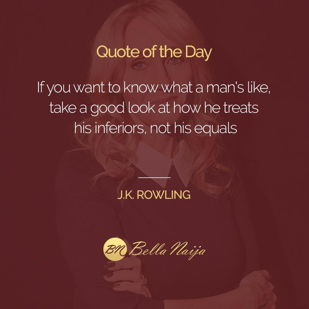 J.K. Rowling Quote: “If you want to know what a man's like, take a good look