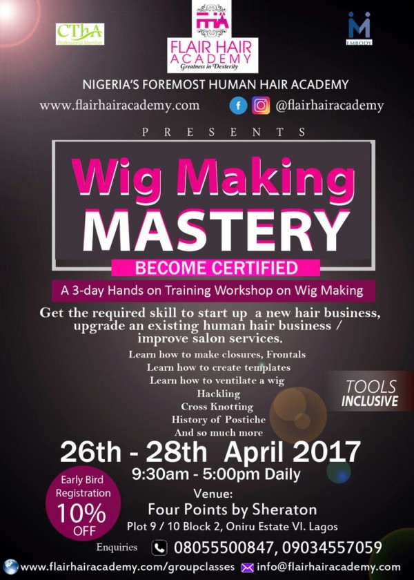 Do you Want to Become a Certified Wig Maker? Flair Hair Academy presents Wig Making Mastery | April 26th - 28th | BellaNaija Do you Want to Become a Certified Wig Maker? Flair Hair Academy presents Wig Making Mastery | April 26th - 28th | BellaNaija