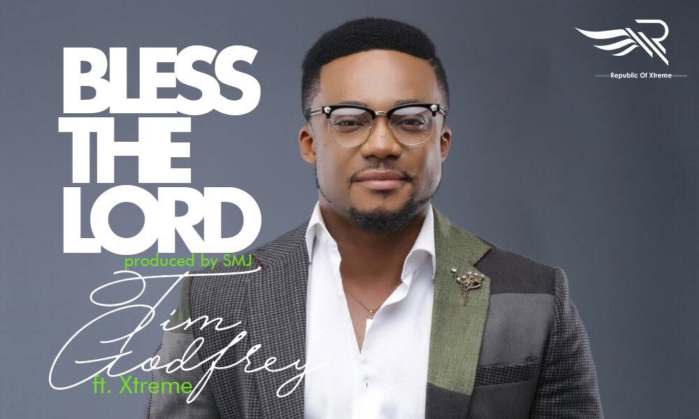 New Music: Tim Godfrey - Bless The Lord | BellaNaija