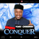 BellaNaija - Tony Oneweek returns with New Single "Conquer" | Listen on BN