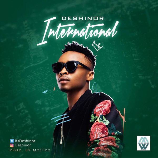 BellaNaija - New Music: Deshinor - International