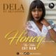 BellaNaija - Dela presents Audio and Video to New Single "Honey" featuring Silvastone | Watch on BN