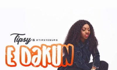 BellaNaija - New Music: Tipsy - E Dakun