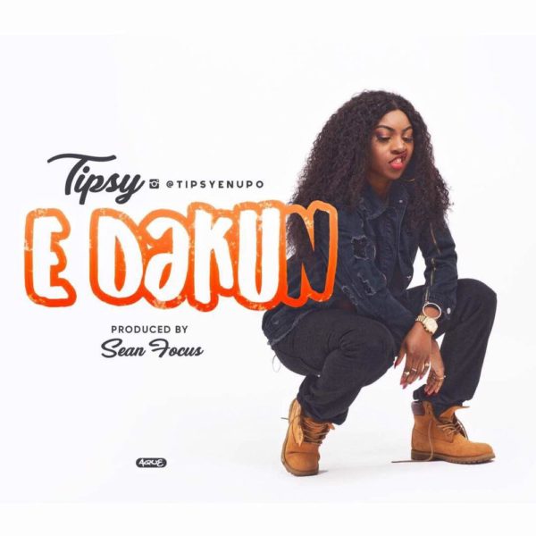 BellaNaija - New Music: Tipsy - E Dakun