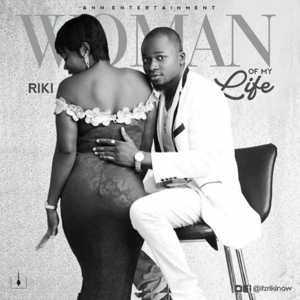 BellaNaija - New Music: Riki - Woman Of My Life