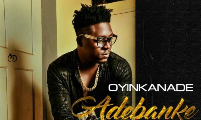 BellaNaija - Oyinkanade drops New Single "Adebanke" | Listen on BN