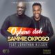 BellaNaija - Sammie Okposo celebrates Birthday with New Single "Oghene Doh" featuring Nelson Jonathan | Listen on BN