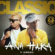 BellaNaija - New Music: ClassiQ feat. Reminisce - Ana Haka