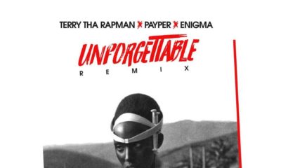 BellaNaija - New Music: Terry Tha Rapman feat. Payper - Unforgettable (Remix)
